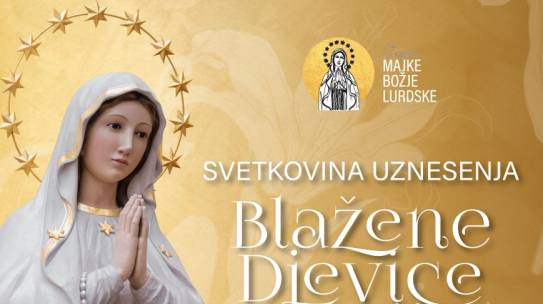 Svetkovina Uznesenja Blažene Djevice Marije – Velika Gospa