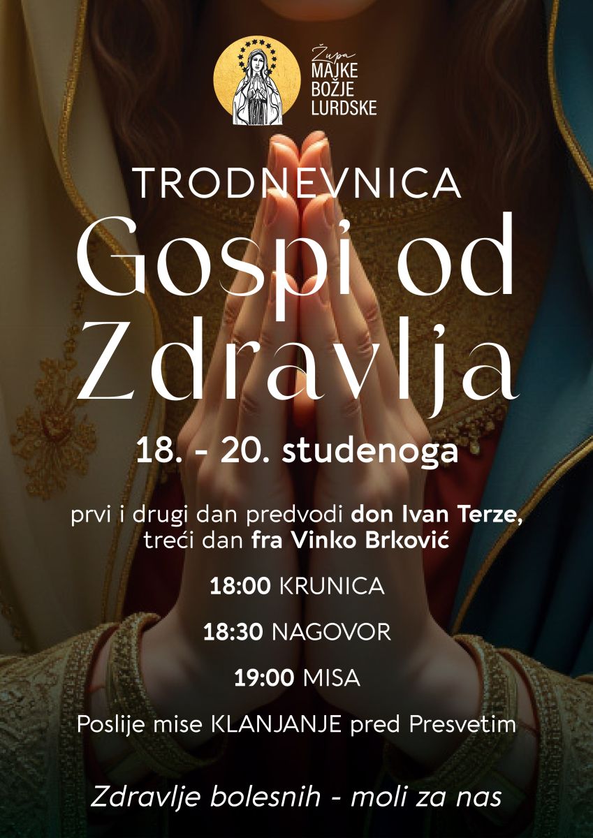 Trodnevnica Gospi od Zdravlja – Zdravlje bolesnih, moli za nas!