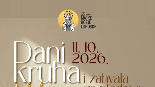 Dani kruha i zahvalnosti za plodove zemlje – nedjelja, 11. listopada 2026.