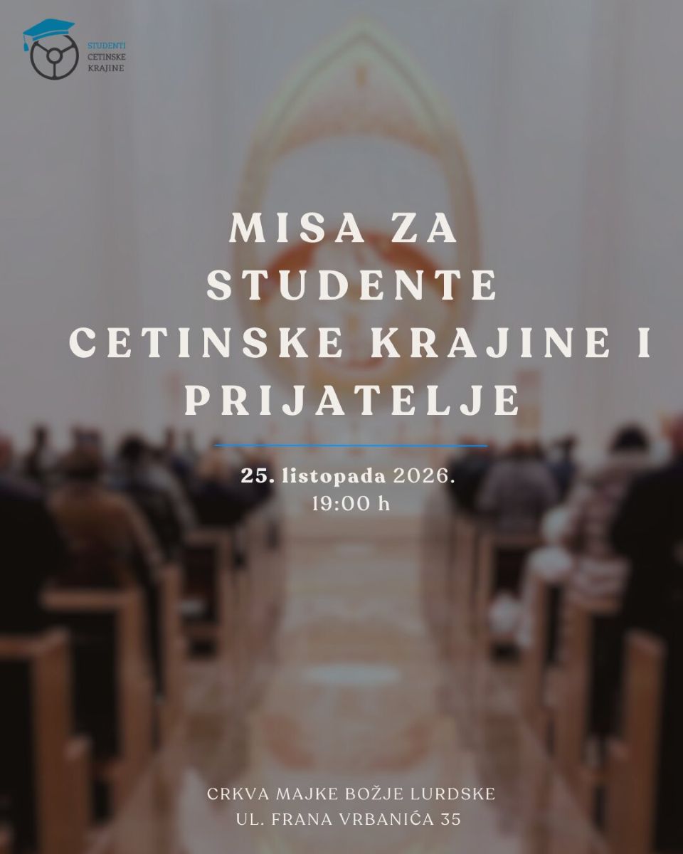 Poziv studentima Cetinske krajine na svetu misu u Zagrebu Poziv studentima Cetinske krajine na svetu misu u Zagrebu